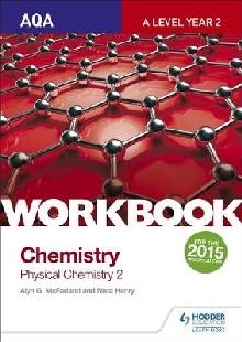 AQA A Level Year 2 Chemistry Workbook: Physical chemistry 2