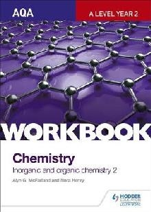 AQA A-Level Year 2 Chemistry Workbook: Inorganic and organic