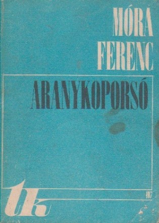 Aranykoporso, Volumele I si II (Sicriul de aur, Volumele I si II)