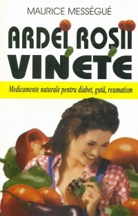 Ardei, rosii, vinete - medicamente naturale pentru diabet, guta, reumatism