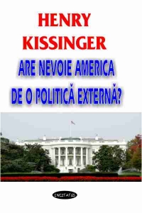 Are nevoie America de o politica externa?