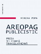 Areopag publicistic Presa militant transilvaneana