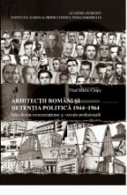 Arhitectii romani detentia politica 1944