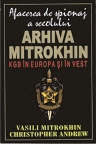 Arhiva Mitrokhin. Volumul I - KGB in Europa si in Vest