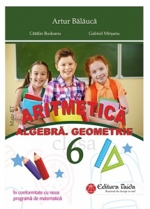 Aritmetica, Algebra, Geometrie pentru clasa a VI-a