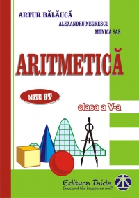 Aritmetica - auxiliar pentru clasa a V-a, editie 2010