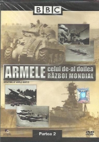 Armele celui de-al doilea razboi mondial (Weapons of World War II), Partea 2 (DVD Video)