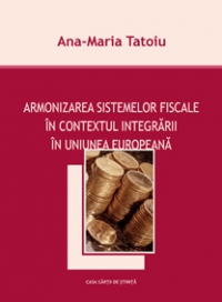 Armonizarea sistemelor fiscale in contextul integrarii in Uniunea Europeana