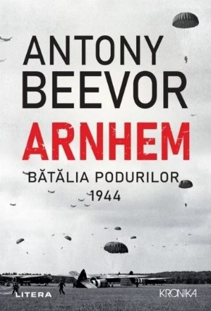 Arnhem. Batalia podurilor, 1944