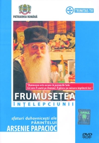 Pr. Arsenie Papacioc - Frumusetea intelepciunii - sfaturi duhovnicesti (DVD)