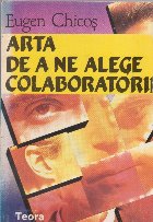 Arta de a ne alege colaboratorii