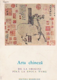 Arta chineza - de la origini pina la epoca Tang