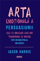 Arta emoțională a persuasiunii