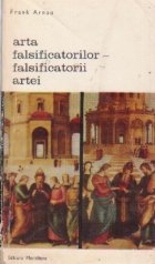 Arta falsificatorilor - Falsificatorii artei