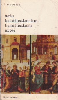 Arta falsificatorilor - Falsificatorii artei