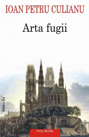 Arta fugii. Povestiri (ediția a II-a adăugită)