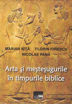 Arta si mestesugurile in timpurile biblice