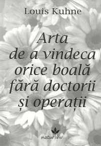 Arta de a vindeca orice boala fara doctorii si operatii