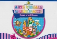 Arte vizuale si abilitati practice. Clasa pregatitoare partea a II-a