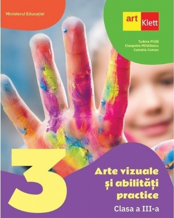 Arte vizuale si abilitati practice. Clasa a III-a