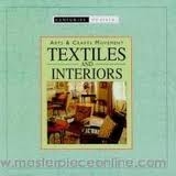 ARTS & CRAFTS MOVEMENT TEXTILES AND INTERIORS, COS