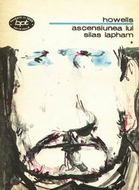 Ascensiunea lui Silas Lapham, volumele I si II