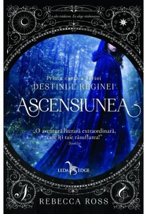 Ascensiunea (prima carte a seriei Destinul Reginei)