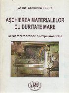 Aschierea Materialelor cu Duritate Mare