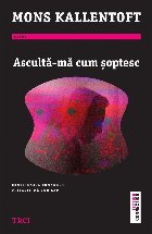 Ascultă mă cum şoptesc