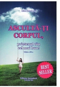 Asculta-ti corpul, prietenul tau cel mai bun de pe pamant!