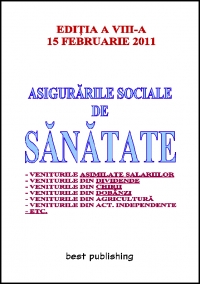 Asigurarile sociale de sanatate - editia a VIII-a - 15 februarie 2011