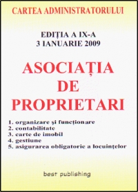 Asociatia de proprietari - editia a IX-a - actualizata la 3 ianuarie 2009