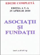 Asociatii fundatii editia actualizata aprilie