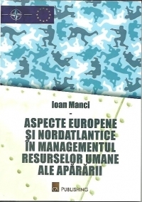 ASPECTE EUROPENE SI NORDATLANTICE IN MANAGEMENTUL RESURSELOR UMANE ALE APARARII