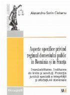 Aspecte specifice privind regimul domeniului public in Romania si in Franta - Insesizabilitatea. Instituirea d