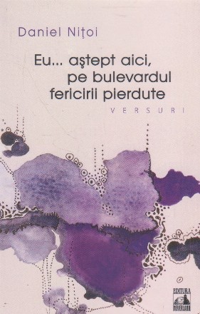 Eu... astept aici, pe bulevardul fericirii pierdute