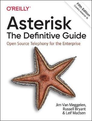 Asterisk: The Definitive Guide