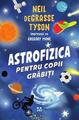 Astrofizica pentru copii grabiti