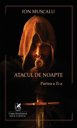 Atacul de noapte (partea a II-a)