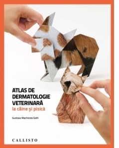 Atlas de dermatologie veterinara la caine si pisica