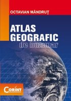 ATLAS GEOGRAFIC DE BUZUNAR, editie 2013