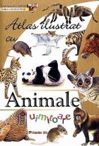 Atlas ilustrat animale uimitoare