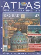 Atlas - Intreaga lume la dispozitia ta, Nr. 42 - Bagdad Orasul insangerat