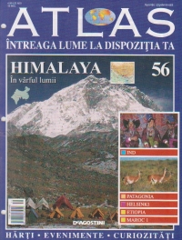 Atlas Intreaga lume la dispozitia ta, Nr. 56 - Himalaya In varful lumii