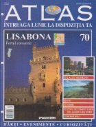 Atlas - Intreaga lume la dispozitia ta, Nr. 70 - Lisabona portul romantic