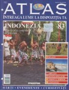 Atlas - Intreaga Lume la dispozitia ta, Nr. 83 - Indonezia marele stat controlat de un clan