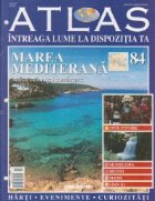 Atlas - Intreaga Lume la dispozitia ta, Nr. 84 - Marea Mediterana marea celor trei continente