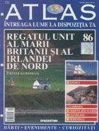 Atlas - Intreaga Lume la dispozitia ta, Nr. 86 - Regatul Unit al Marii Britanii si al Irlandei de Nord puterea