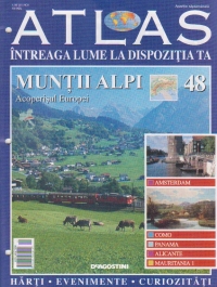 Atlas - Intreaga lumea la dispozitia ta, Nr. 48 - Muntii Alpi