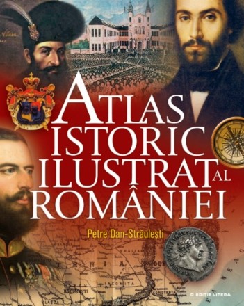 Atlas istoric ilustrat al României